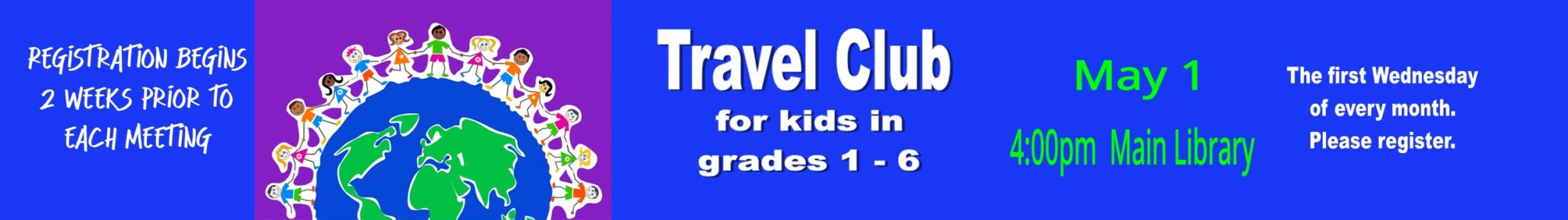 travel club for kids at the main library on may 1