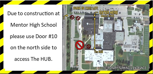 use door #10 to access the hub at Mentor High