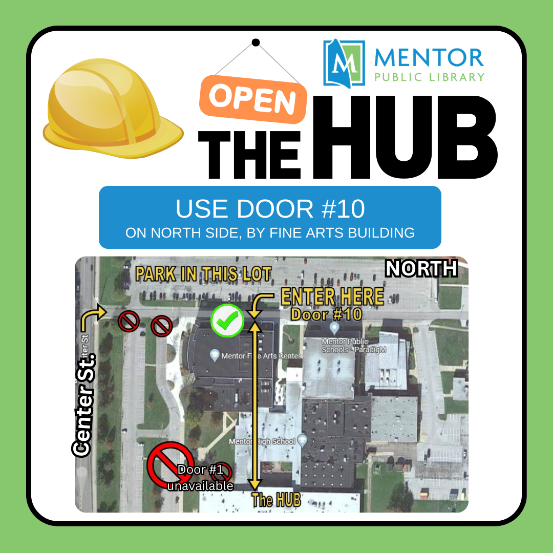 Use door #10 during construction at Mentor High School